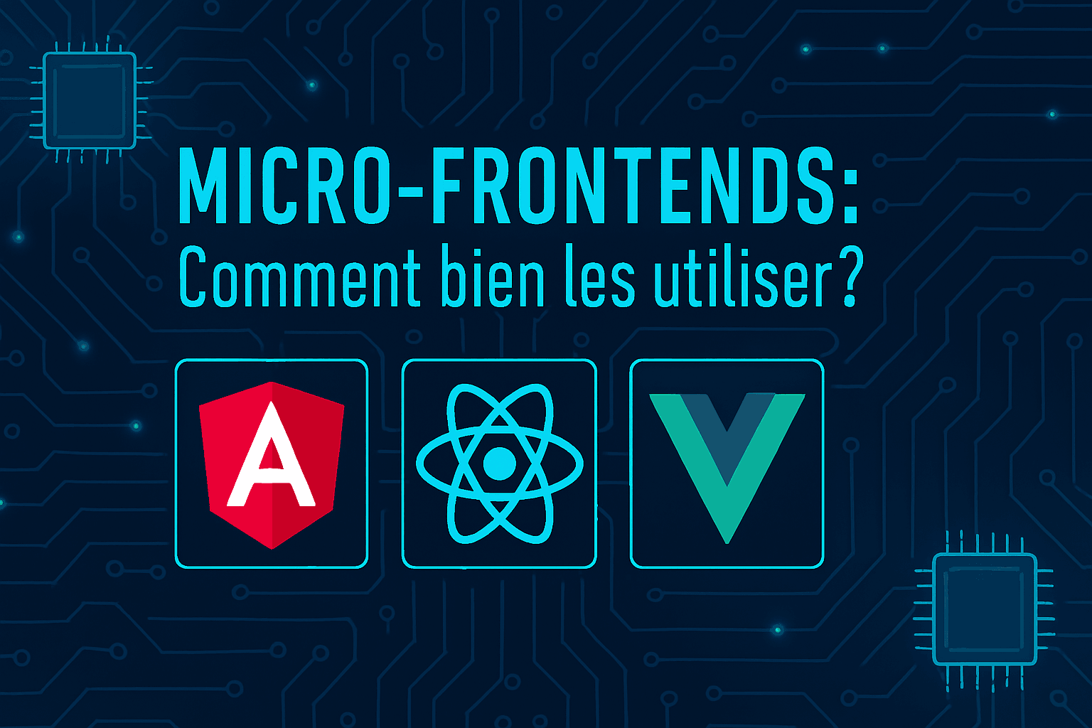 Micro-frontends : Comment bien les utiliser ?